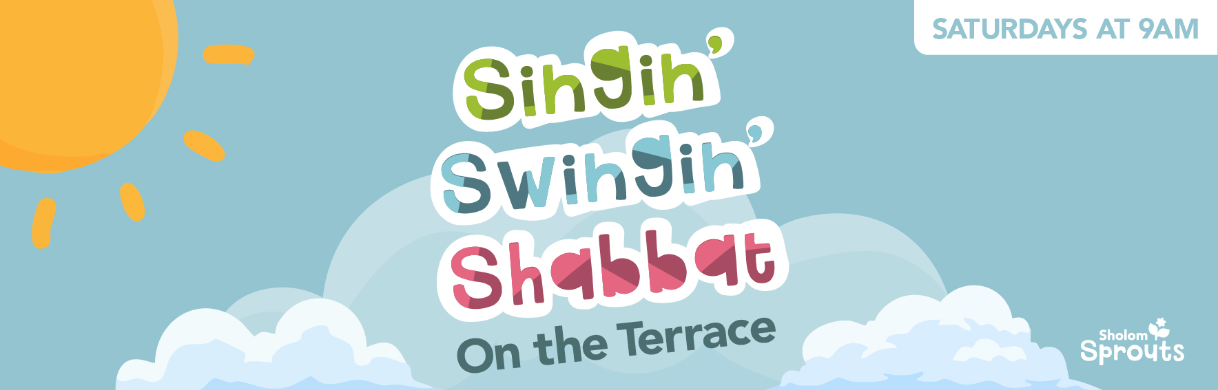 (Sprouts Banner) Singin' Swingin' Shabbat on the Terrace (1)