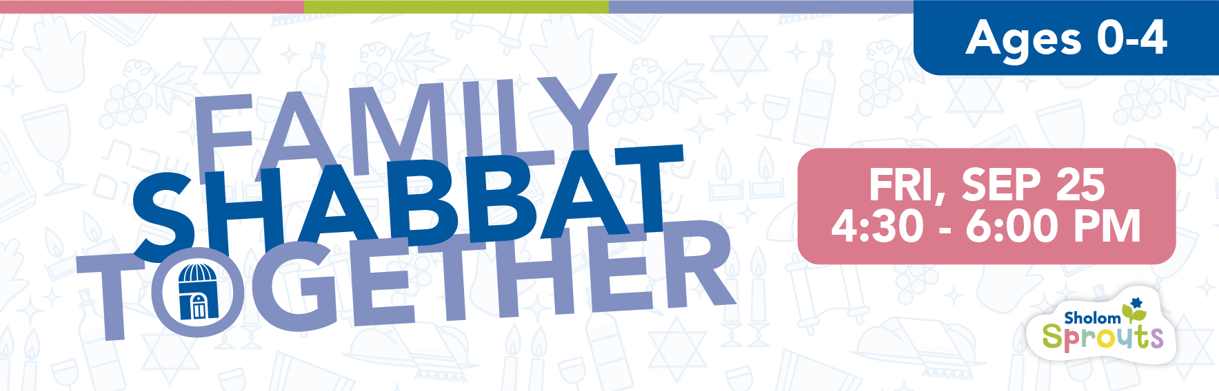 (Sprouts Banner) Family Shabbat Together (1)